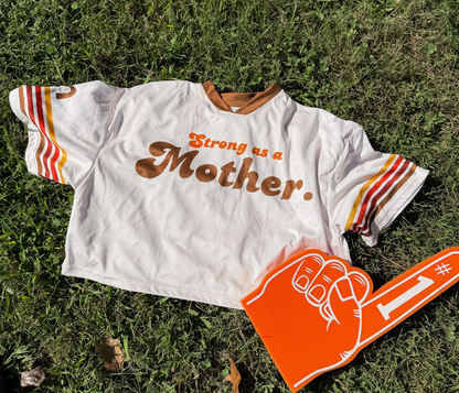 Strong as a Mother Jersey
